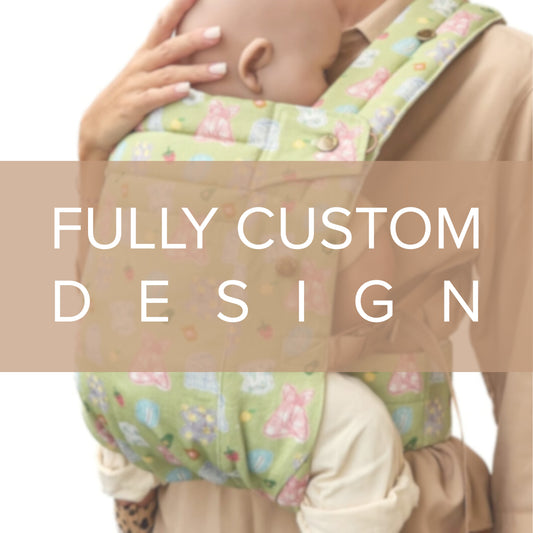 Person wearing a baby carrier with a floral pattern, text overlay 'FULLY CUSTOM DESIGN'.